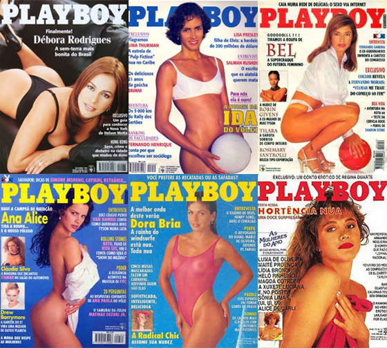 Revistas Playboy: Débora Rodrigues (1997), Ida (1996), Bel (1995), Ana Alice (1995), Dora Bria (1993) e Hortência (1988)